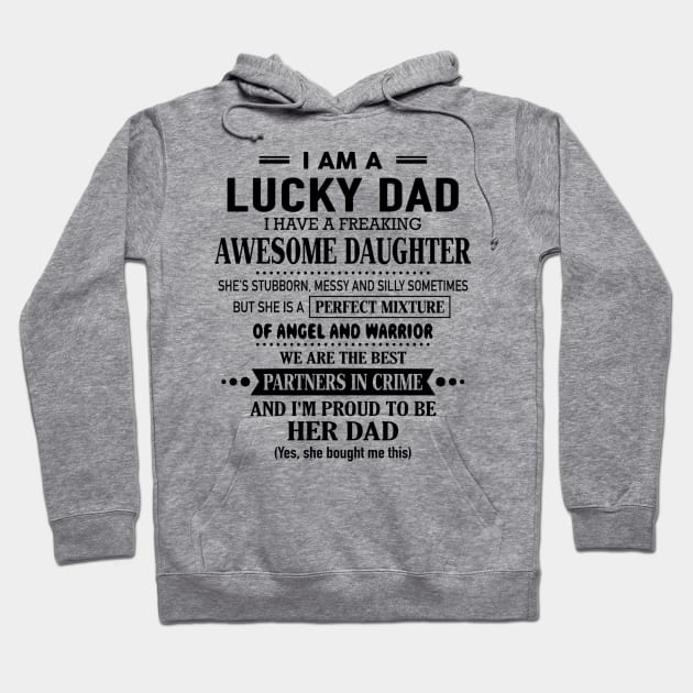 I'm A Lucky Dad I Have A Freaking Awesome Daughter Hoodie by Gadsengarland.Art